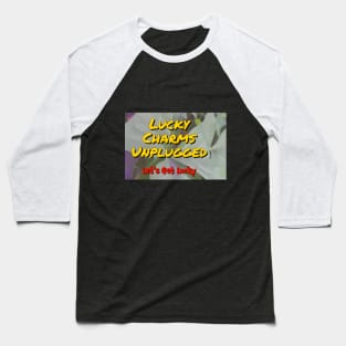 The Lucky Charms Unplugged Logo! Baseball T-Shirt